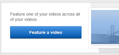 Choose the Feature a video button