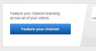 Choose the Feature your channel button