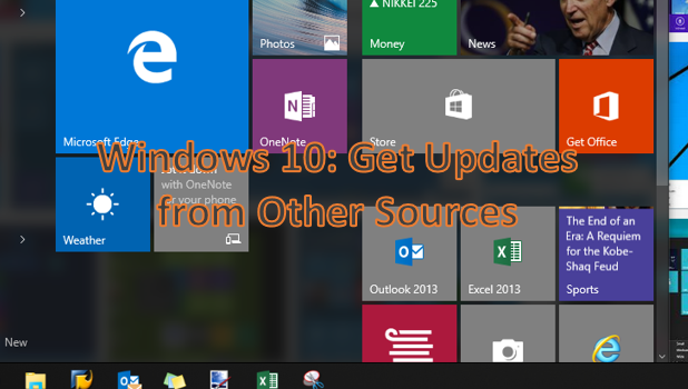Windows 10 - Get Updates from other Sources