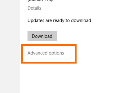 Windows 10 - Start - Settings - Update and Security - Windows Update - Advanced Options