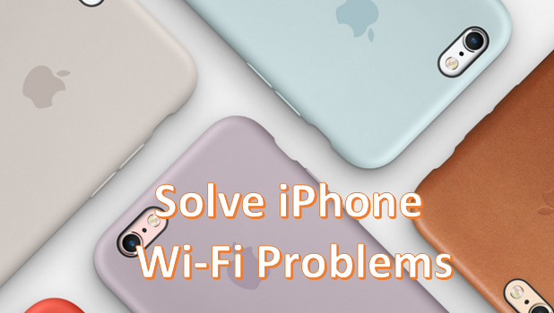 Solve iPhone wi-Fi problems