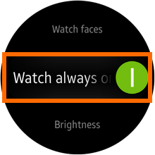 Galaxy Gear S2 - Settings - Display - Watch always On Enabled