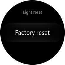 Samsung Galaxy Gear S2 - Settings - Reset Gear - Light or Hard Reset