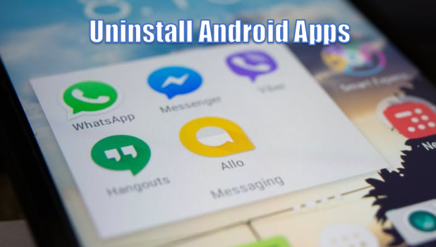android uninstall system apps android uninstall system apps