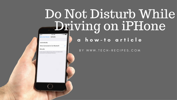 Use Do Not Disturb While Driving on iPhone iOS 11