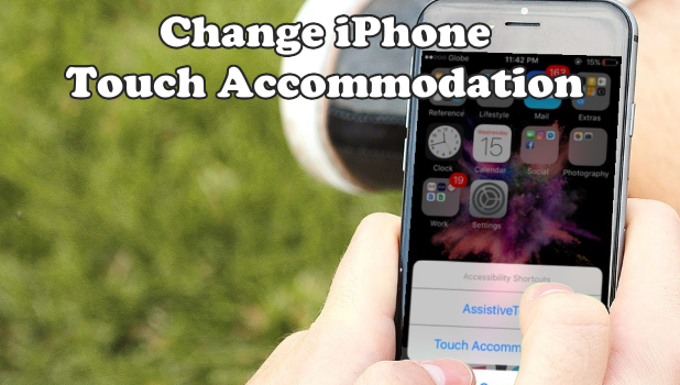 Change iPhone Touch Accommodation