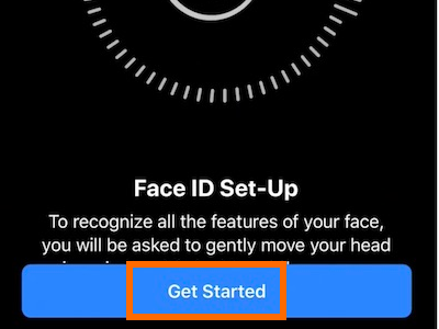 iPhone X Face ID and Passcode Setup Face ID or Enroll Face ID Get Started
