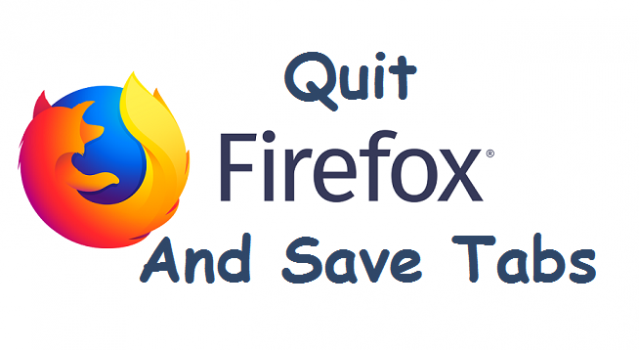 quit firefox and save tabs