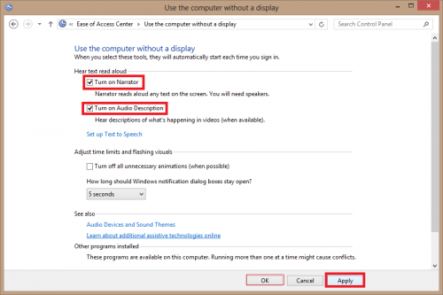 Now under "Hear text read aloud" we selected both options (turn on narrator, and turn on auto description), then hit the apply button to save the changes. 