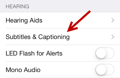 iOS Subtitles and Captioning Settings