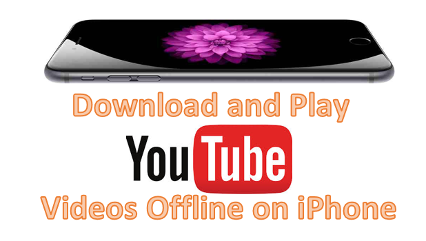 How Do I View YouTube Videos Offline Using My iPhone