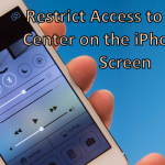Restrict Access to Control Center on iPhone Lock Screen