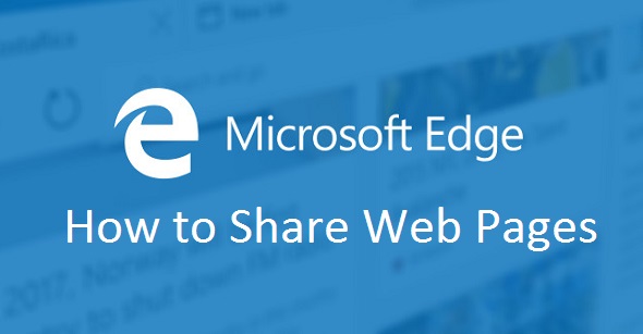 Microsoft Edge- Share Web Pages