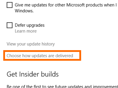 Windows 10 - Start - Settings - Choose How Updates are delivered