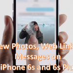 Preview Phots Web Links and Messages on iPhone 6s and iPhone 6s Plus