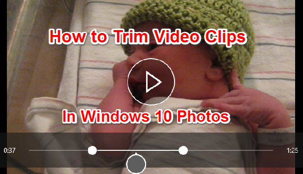 How To Trim Videos In Windows 10 Photos