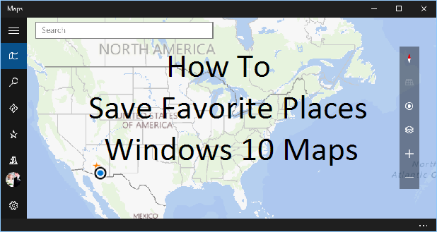 How to Save Favorite Places Windows 10 Maps