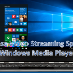 Increase Video Streaming Speed in Windows Media Player