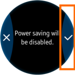 Samsung Gear S2 – disable Power Saving Home Screen – check mark