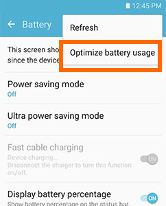 Samsung S7 - Settings - System - Battery - More - Optimize Battery