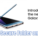 How to Setup Secure Folder on Note7