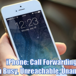 iphone-call-forwarding-when-busy-unreachable-unanswered