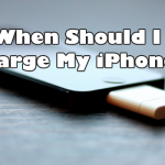 When Should I Charge My iPhone