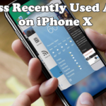 How to Access Recently Used Apps on iPhone X