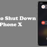 How to Shut Down iPhone X
