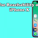 Use Reachability on iPhone X