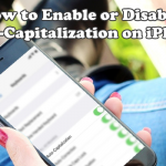 iPhone Enable or Disable Auto Capitalization
