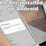 Disable Pre-installed Apps on Android