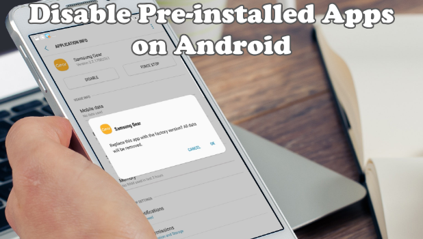 Disable Pre-installed Apps on Android