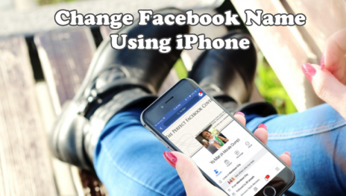 How to Change Your Facebook Name Using iPhone