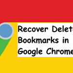 recover deleted bookmarks in Google chrome