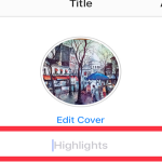 Instragram Profile Archive List Select Highlights NEXT Highlights Title