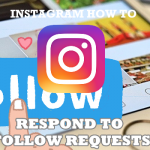 How to Approve or Reject Requests to Follow on Instagram