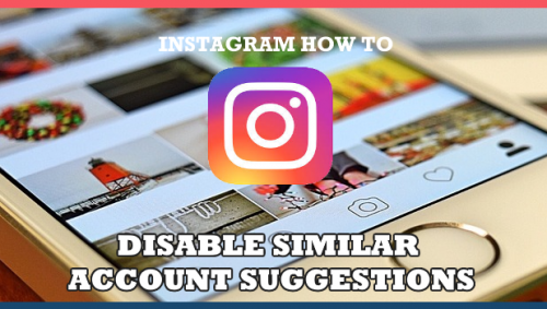 How to Disable Similar Account Suggestions on Instagram | Stop