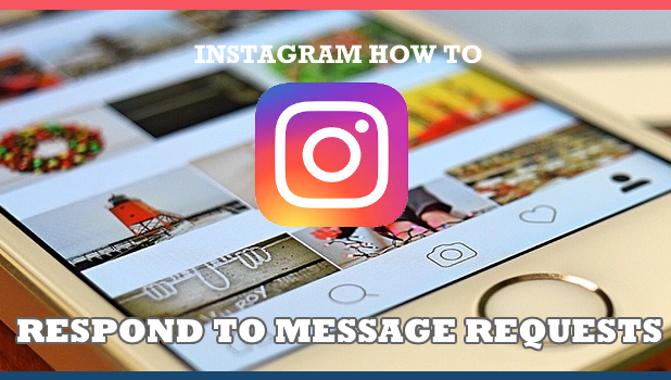 How to Respond to Message Requests on Instagram Direct