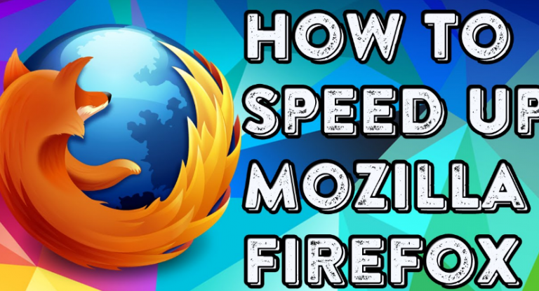 Effective Tips to Speed up Firefox