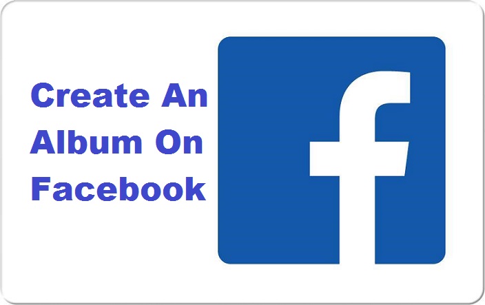 Create An Album On Facebook