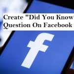 Create Did you know questions on Facebook