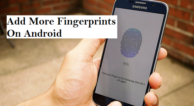 Add More Fingerprints On Android