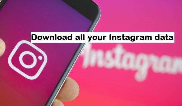 Download all your Instagram data