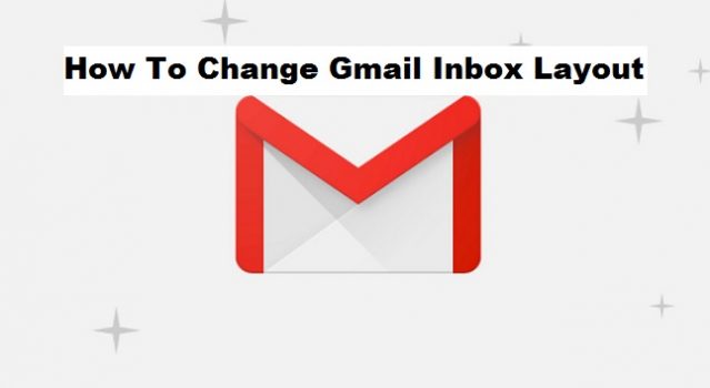 How To Change Gmail Inbox Layout