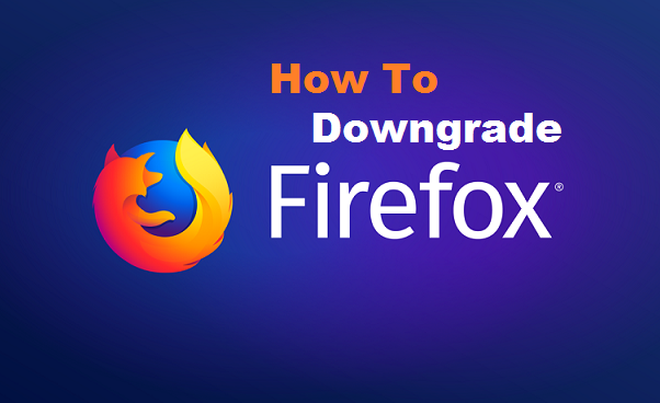 Downgrade Firefox version