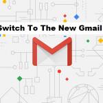 Switch To The New Gmail