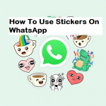 Use The Sticker Feature in WhatsApp