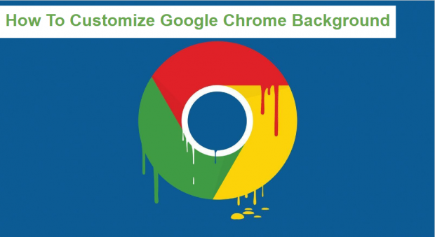 how to edit google chrome backgrounds how to edit google chrome backgrounds