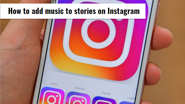 How to add music to stories on Instagram
